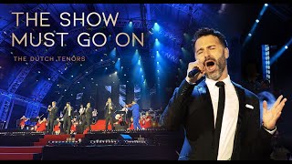 The Show Must Go On - The Dutch Tenors