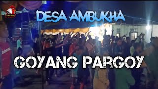 Wedding Party - Desa Ambukha | Live Goyang Pargoy Bersama Kevin Audio