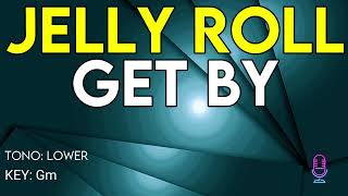 Jelly Roll - Get By - Karaoke Instrumental - Lower