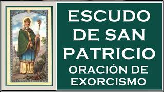 ESCUDO DE SAN PATRICIO ORACÍON EXORCISTA