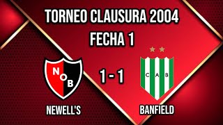 Newells Old Boys vs Banfield - Torneo Clausura 2004 - Fecha 1 - Resumen Futbol Argentino