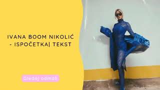 Ivana Boom Nikolić - Ispočetka | Tekst