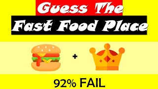 Guess The Fast Food Place By The Emoji|92% Fail Emoji Challenge|Emoji Quiz Puzzles [Logic Matters]