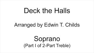 Deck the Halls - Soprano (Part I) of 2-Part Treble