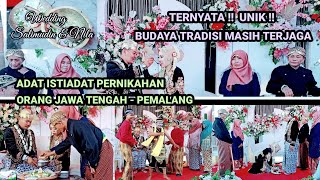 PERNIKAHAN ADAT JAWA TENGAH - SERU ! UNIK ! - NILAI SENI BUDAYA YANG HARUS KITA JAGA & DI LESTARIKAN