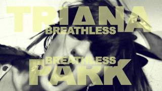 Triana Park Breathless | Teaser |