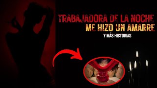 Confesión de una TRABAJADORA DE LA NOCHE "me hizo UN AMARRE"...HISTORIAS DE BRUJERÍA REAL