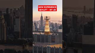 SKYLIFT - Nova Experiência em Nova York 🇺🇸