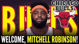 DONE DEAL: Mitchell Robinson Says YES to BULLS Nation | Chicago Bulls News