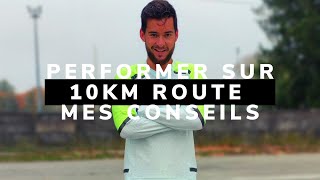 CONSEIL DE COACH : Le 10km !