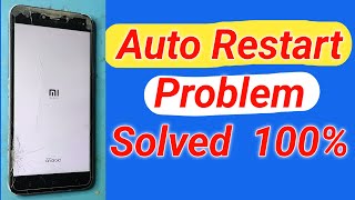 How to Fix Auto On/Off Problem New tricks 100% | Phone Auto Restart Problem Solved | xiaomi,redmi,mi