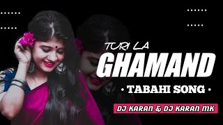 TURI LA GHAMNAD HE CHEHARA KE | CG DJ SONG 2K DANCE MIX 202K DJ KARAN & DJ KARAN MK