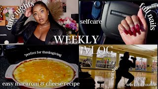 WEEKLY VLOG | FALL NAILS, DATE NIGHTS, BEST MACARONI + CHEESE RECIPE FOR THANKSGIVING, FITNESS +