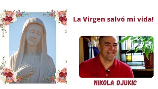 "Medjugorje y el Cenáculo". Nikola Djukic