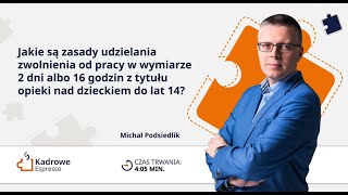 Jakie są zasady udzielania zwolnienia?