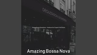 Tremendous Bossa Nova - Vibe for Fresh Coffee