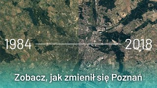 Poznań 1984-2018: zobacz, jak zmieniło się miasto