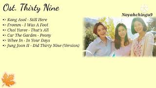 {Full Music} Thirty Nine (서른, 아홉) Ost. Korean Drama Song