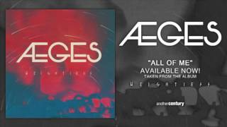 05 AEGES - All Of Me