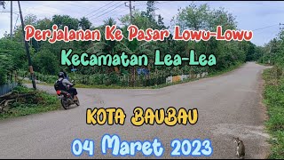 Trip ke Pasar Lowu-Lowu, Start dari Waruruma #PerjalananKePasarLowoLowu #PasarLowuLowuBauBau