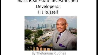 Black Real Estate Developer and Investors: H J Russell & Company