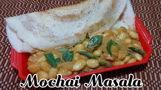 Best Side Dish For Idly Dosa Chapati | Mochai Masala | Breakfast Side Dish