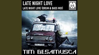 Late Night Love (Drum & Bass Mix)