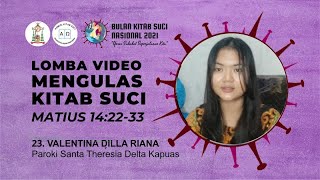 23 - LOMBA MENGULAS KS MATIUS 14:22-33 - VALENTINA DILLA RIANA - PAROKI ST THERESIA DELTA KAPUAS