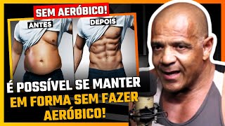 A MENTIRA QUE TE CONTARAM SOBRE O EXERCÍCIO AERÓBICO | VENILSON SOBRINHO