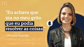 Podcast com Poliana Quintão | GloryCast | #65