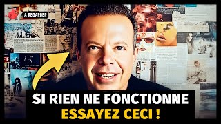 Si rien ne fonctionne, essayez ceci ! | Tellement puissant | Dr  Joe Dispenza en français