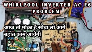 Fixing Whirlpool Inverter AC E6 Error | Step-by-Step Troubleshooting Guide"