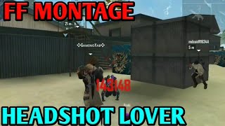 FF MONTAGE HEADSHOT LOVERS FREE FIRE free fire freefire gameplay