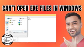 How to Fix Can’t Open Exe Files in Windows 10