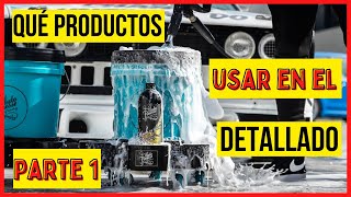 QUÉ PRODUCTOS USAR PARA HACER DETALLADO - Parte 1