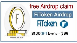 free Airdrop FIT (financial investment token) 28000 fit $80 free Airdrop