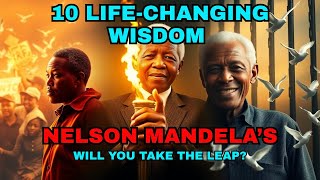 🔴 Nelson Mandela's 10 POWERFUL Quotes to Change Your Life in 2025!