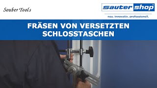 Fräsen von versetzten Schlosstaschen | | Souber Tools | sautershop