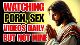 Watching Porn sex videos daily but not God's video😥 | Jesus calls today's message |God message today