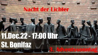 Nacht der Lichter - 3. Adventssonntag, 11.12.2022 um 17.00 Uhr | St.Bonifaz