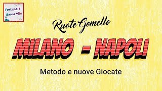 LOTTO Gemelle MILANO e NAPOLI per 19 Ottobre + VINCITA del 18