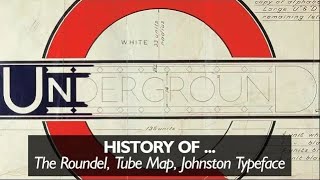 The History of the Roundel, Tube Map and Johnston Typeface