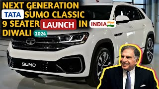 UPCOMING 9-SEATER TATA SUMO NEXT GEN LAUNCH IN DIWALI 2024 INDIA 🇮🇳 | PRICE, FEATURES, LAUNCH DATE