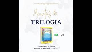 Minutos de Trilogia  -  A Libertação da Vontade 027