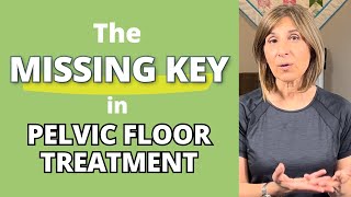 The MISSING KEY in Pelvic Floor Dysfunction Treatment #pelvicfloorexercises #pelvicfloordysfunction