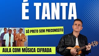 APRENDA A MÚSICA É TANTA DO SÓ PRETO SEM PRECONCEITO | PROFESSOR DANIEL MARTINS | AULA DE CAVAQUINHO