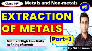 Refining of Metals | High Reactivity | Metals and Non-metals | Class 10 Science Chapter 3 Part 9