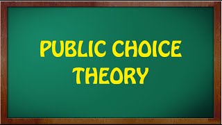 Public Choice Theory