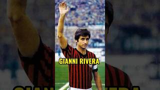 Gianni Rivera, Legenda AC Milan dan Faktanya #facts #history #football