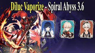 [Genshin Impact] | Diluc Vape - Spiral Abyss 3.6 | First Half - Floor 12